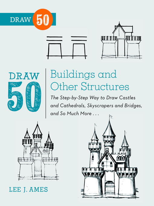 Title details for Draw 50 Buildings and Other Structures by Lee J. Ames - Available